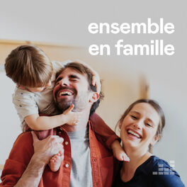 Cover of playlist Ensemble en famille