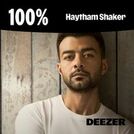 100% Haytham Shaker