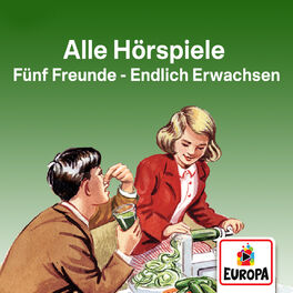 Cover of playlist Fünf Freunde - Endlich erwachsen - Alle Hörspiele