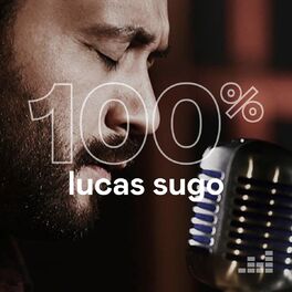 Cover of playlist 100% Lucas Sugo