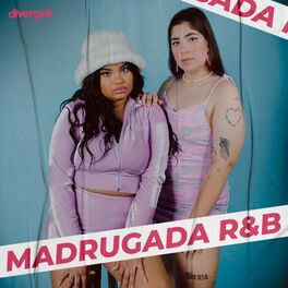 Cover of playlist R&B Brasil  | Madrugada R&B  | R&Bonde