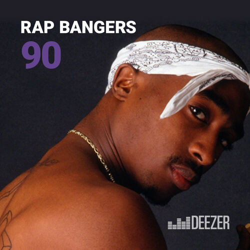 rap-bangers-90-playlist-listen-now-on-deezer-music-streaming