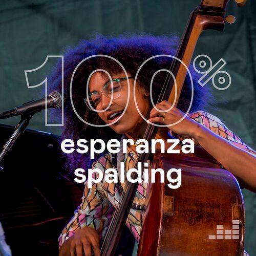 100% Esperanza Spalding Playlist | Listen On Deezer