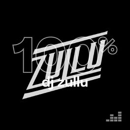 Cover of playlist 100% DJ Zullu