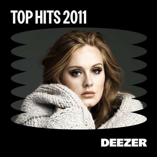 Top Hits 2011 Esc chala En Deezer Top Hits 2011 Esc chala En Deezer