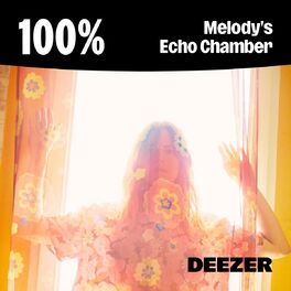 Cover of playlist 100% Melody's Echo Chamber