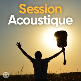 Cover of playlist Session Acoustique Top 100