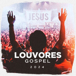 Cover of playlist Louvores Gospel 2024