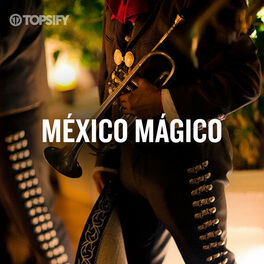 Cover of playlist México Mágico