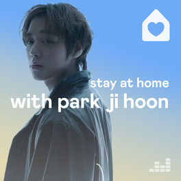 Cover of playlist Stay At Home With Park Ji Hoon
