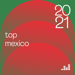 Cover of playlist Top Mexico 2021