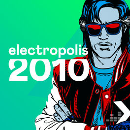 Cover of playlist Electropolis 2010