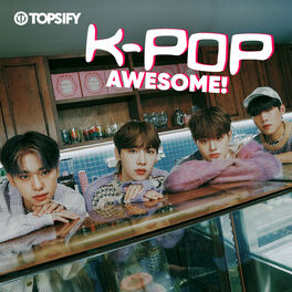 Cover of playlist K-Pop AWESOME! ∙ Kpop & Global Hits ∙ AB6IX