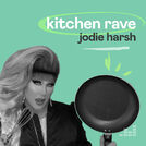 Kitchen Rave by Jodie Harsh