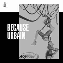 Cover of playlist Because Urbain