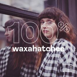 Cover of playlist 100% Waxahatchee