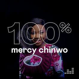 Cover of playlist 100% Mercy Chinwo