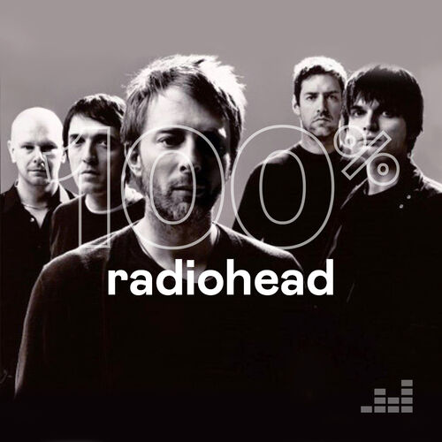 100% Radiohead playlist | Listen on Deezer