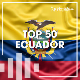 Cover of playlist TOP 50 ECUADOR 2024 🇪🇨