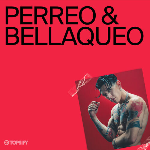 Perreo & Bellaqueo playlist | Listen on Deezer