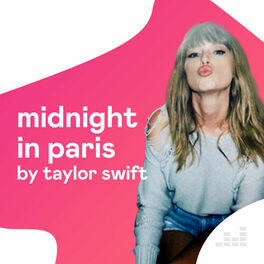 Cover of playlist Midnight in Paris by Taylor Swift