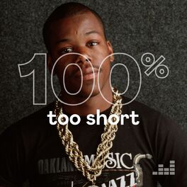 Cover of playlist 100% Too Short