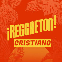 Cover of playlist Reggaeton Cristiano 2022 | Baila con Dios