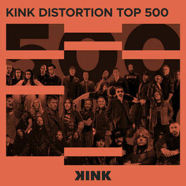 Cover of playlist KINK Distortion Top 500 2022