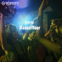 Cover of playlist Soirée Dancefloor