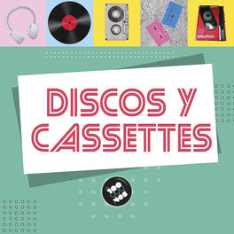 Cover of playlist Discos Y Cassettes