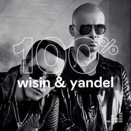 Cover of playlist 100% Wisin & Yandel