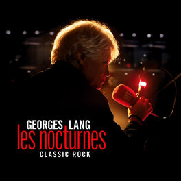 Cover of playlist GEORGES LANG - LES NOCTURNES CLASSIC ROCK