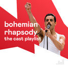 Bohemian Rhapsody: The Cast Playlist