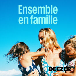 Cover of playlist Ensemble en famille