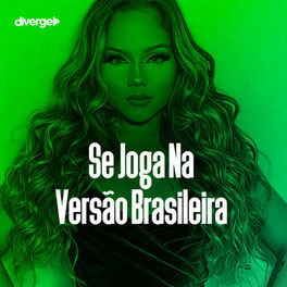 Cover of playlist Se Joga na Versão Brasileira