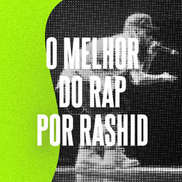 Cover of playlist O Melhor do Rap, por Rashid