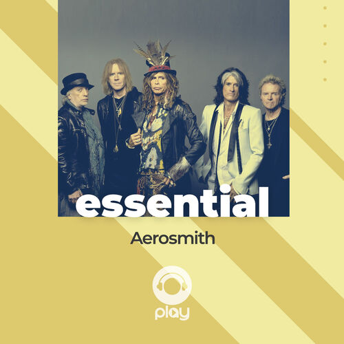 Essential Aerosmith playlist Listen on Deezer