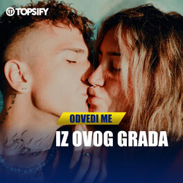 Cover of playlist Odvedi me iz ovog grada
