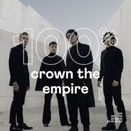 Cover of playlist 100% Crown The Empire