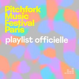 Cover of playlist Pitchfork Paris 2021