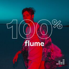 Cover of playlist 100% Flume