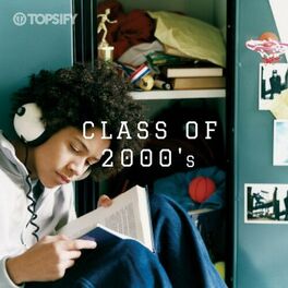 Cover of playlist Class of 2000's