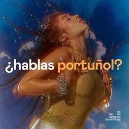 Cover of playlist ¿Hablas Portuñol?