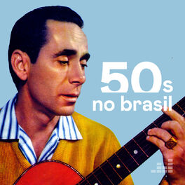 Cover of playlist Anos 50 no Brasil