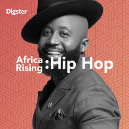 Cover of playlist Africa Rising : Hip Hop