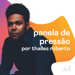 Cover of playlist Panela de Pressão por Thalles Roberto