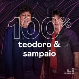 Cover of playlist 100% Teodoro & Sampaio