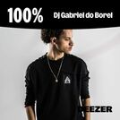 100% Dj Gabriel do Borel