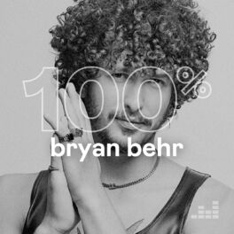 Cover of playlist 100% Bryan Behr