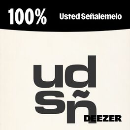 Cover of playlist 100% Usted Señalemelo